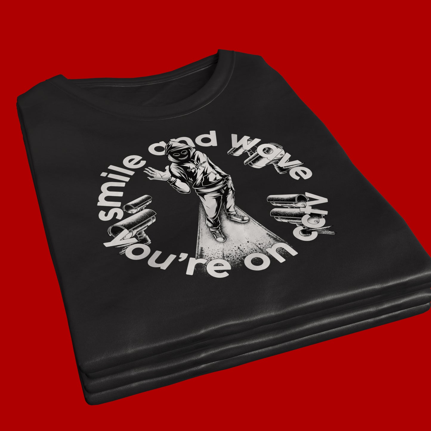 Smile & Wave You’re On CCTV - LIMITED EDITION